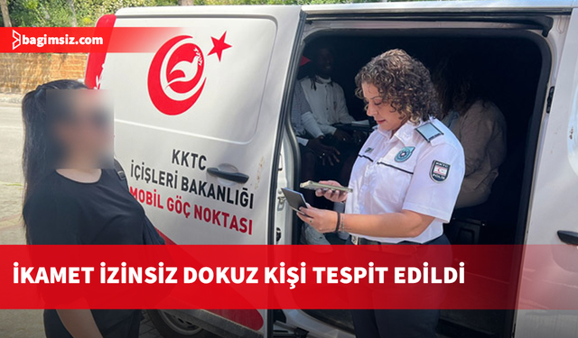 Denetimler sonucunda, 9 kişi hakkında sınır dışı işlemi başlatıldı