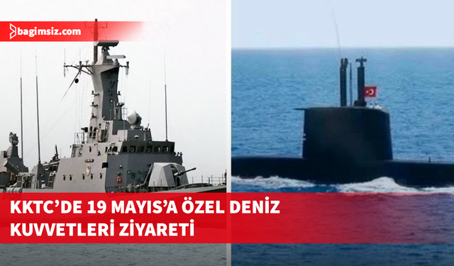 Türk Deniz Kuvvetleri'ne ait iki gemi 19 Mayıs’ta halkın ziyaretine açılacak