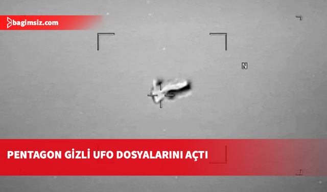 Pentagon, UFO'lar hakkında yeni belgeler yayımlamaya başladı