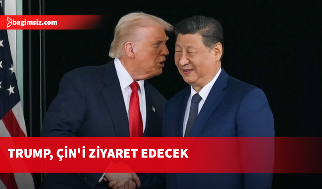 ABD Başkanı Trump, 13-15 Mayıs’ta Çin’i ziyaret edecek