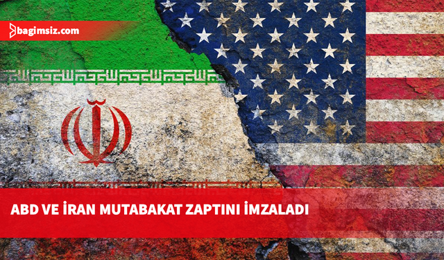 ABD ve İran mutabakat zaptını imzaladı
