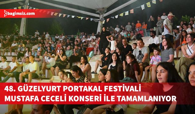 48. Güzelyurt Portakal Festivali bu akşam sona eriyor