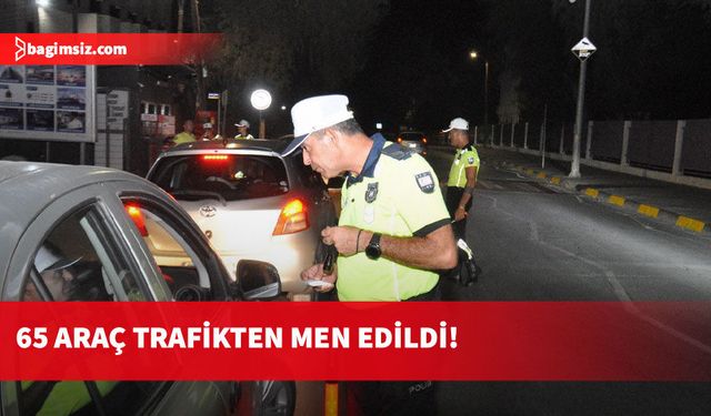 2 bin 745 sürücü denetlendi: 419 araç sürücüsü rapor edildi