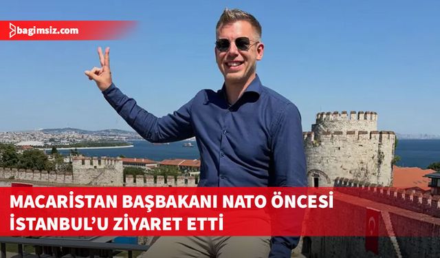 Macaristan Başbakanı Magyar İstanbul'u gezi