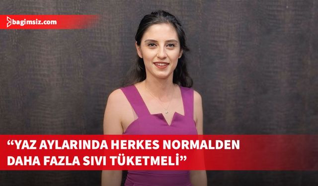 Doç. Dr. Okta: Susamayı beklemeden su içmek sağlıklı bir alışkanlık