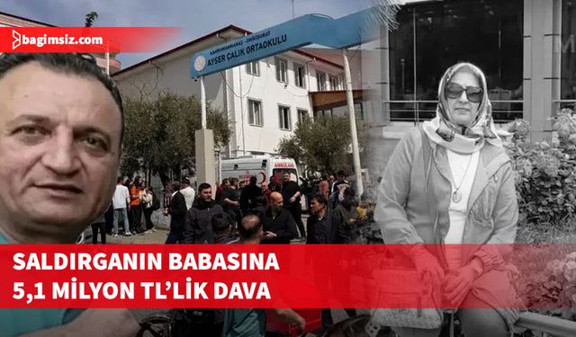 Kahramanmaraş’taki okul saldırısında saldırganın babasına ihtiyati haciz kararı