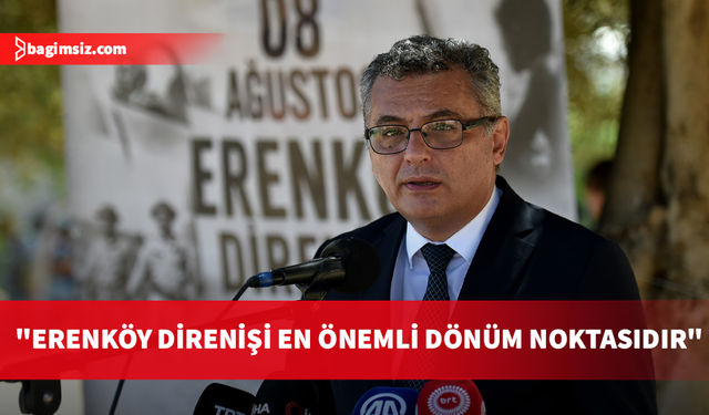 Erhürman: Erenköy Direnişi Kıbrıs Türk halkının varoluş mücadelesinde dönüm noktalarından biri