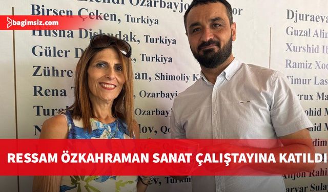 Ressam Zühre Özkaraman Özbekistan’da düzenlenen uluslararası sanat çalıştayına katıldı