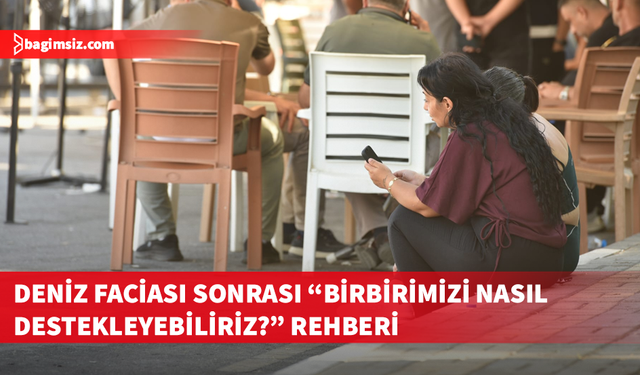 Kıbrıs Travma, Afet ve Kriz Çalışma Grubu’ndan deniz faciası sonrası toplumsal destek rehberi