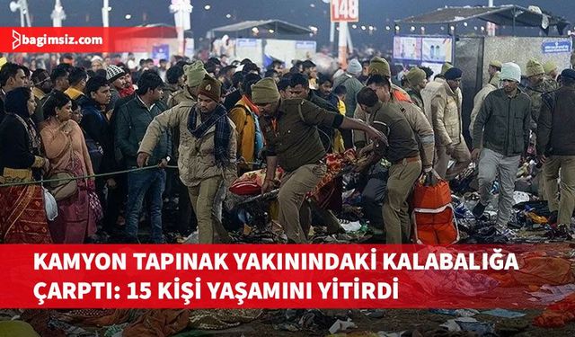 Hindistan'da kamyonun tapınak yakınındaki kalabalığa çarpması sonucu 15 kişi hayatını kaybetti