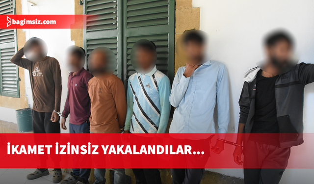 KKTC’de ikamet izni ihlali: 6 kişiye 3 gün tutukluluk