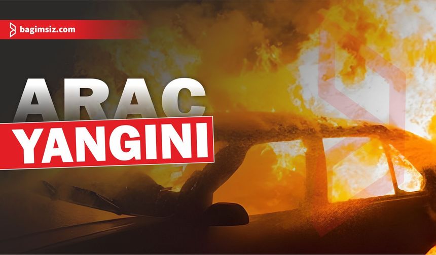 İki ayrı yerde araç yangını