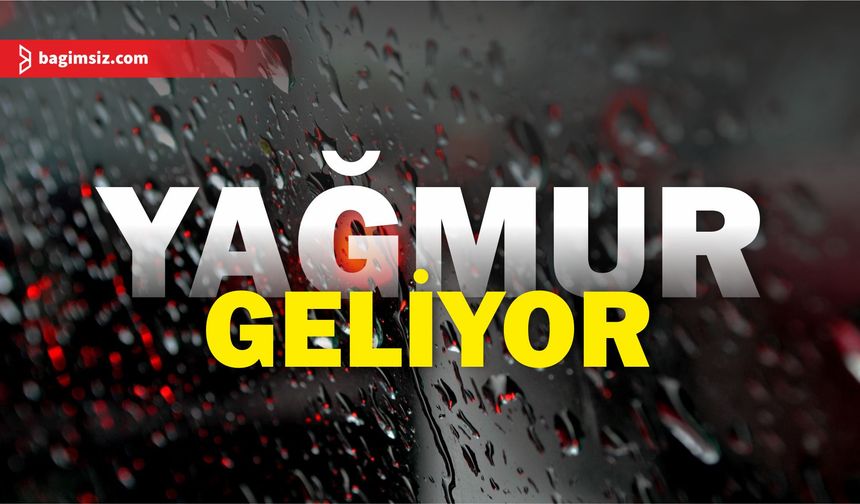 Meteoroloji yarın yoğun yağış beklendiği uyarısında bulundu!