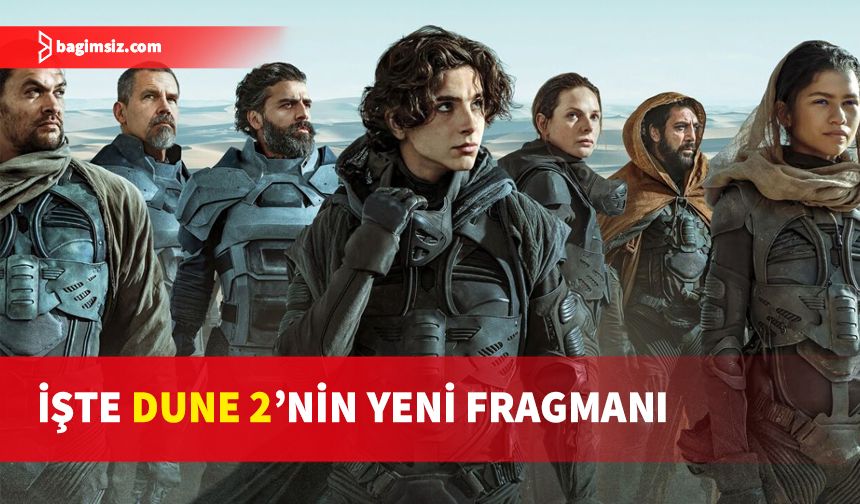 "Dune 2"den Yeni Fragman: Arrakis savaşa sürükleniyor