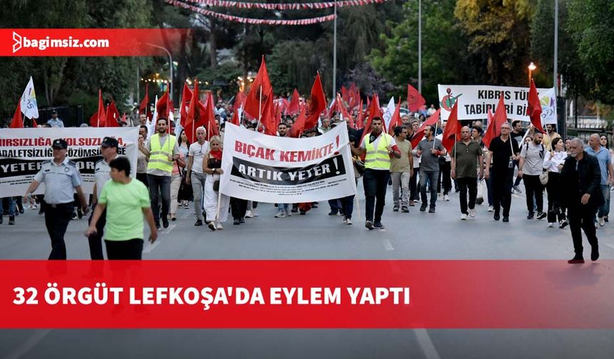 32 örgüt Lefkoşa'da eylem yaptı