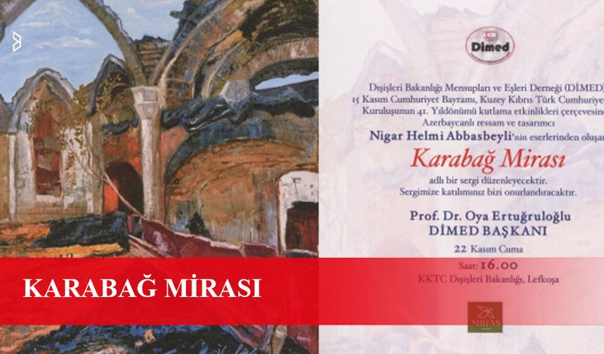 DİMED “Karabağ Mirası” konulu sergi düzenliyor