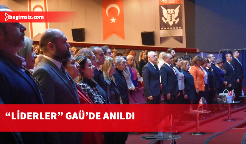 GAÜ'de, "Liderlere Vefa" etkinliği yapıldı