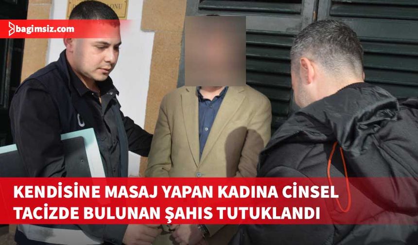 Lefkoşa’da bir otelde masöze cinsel tacizde bulunan şahıs tutuklandı