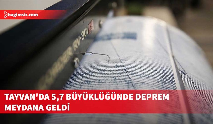 Tayvan'da deprem meydana geldi