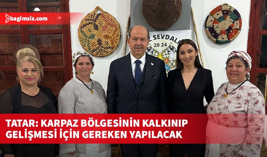 Tatar: Karpaz bölgesinin kalkınıp gelişmesi için gereken yapılacak