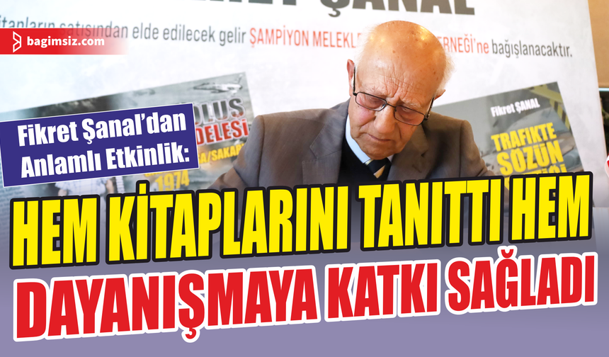 Fikret Şanal'ın yeni kitapları "Varoluş Mücadelesi" ve "Trafikte Sözün Bittiği Yerdeyiz" için tanıtım ve imza etkinliği düzenlendi