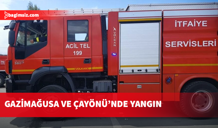 Gazimağusa ve Çayönü’nde yangın…