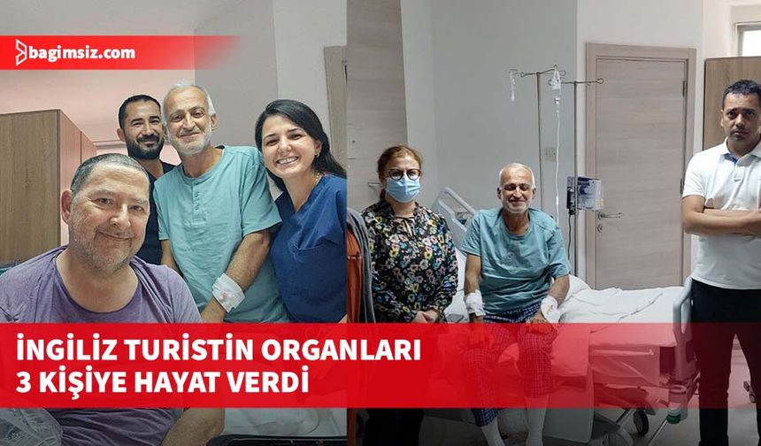 İngiliz turistin organları 3 kişiye hayat verdi