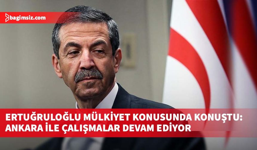 Dışişleri Bakanı Ertuğruloğlu: Tutumları cevapsız kalmayacak