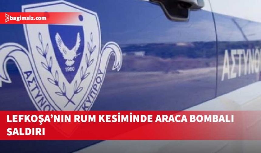 Lefkoşa’nın Rum kesiminde 21 yaşındaki bir kişiye ait araca bombalı saldırıda bulunuldu