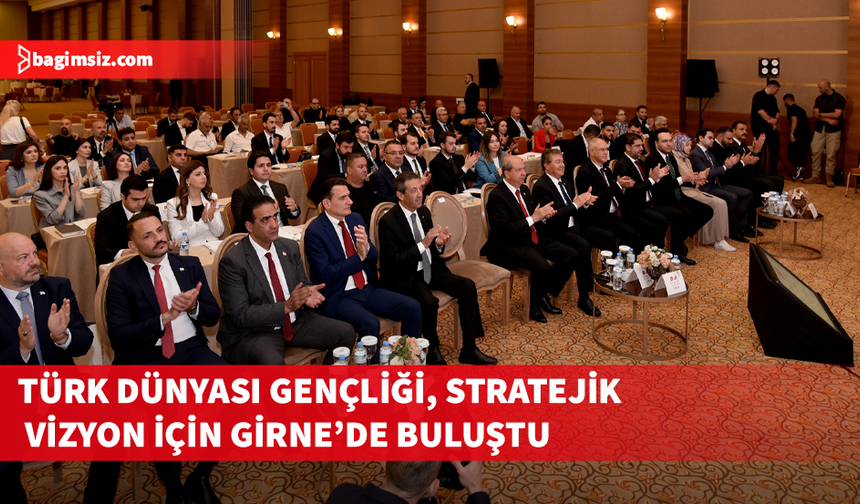 “Türk Dünyasının Genç Gücü: Bir Millet Üç Devlet Vizyonu Çalıştayı" yapılıyor...