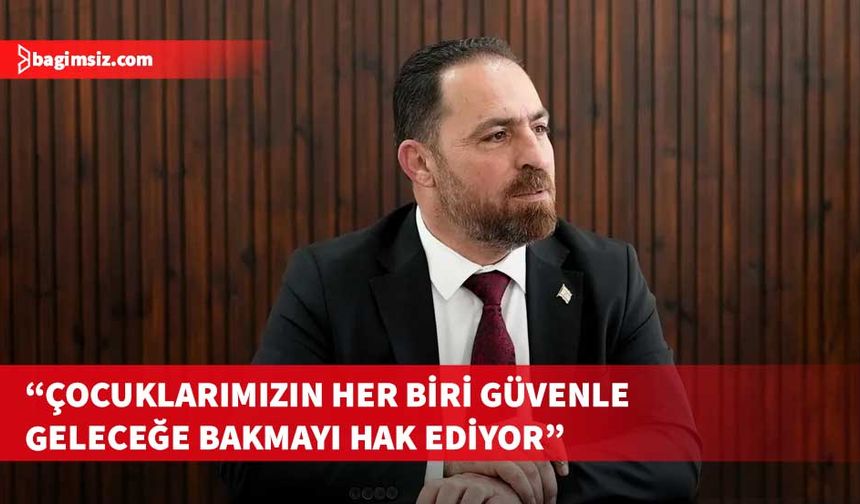 Çavuş: “Çocuklarımıza bereketli topraklar, temiz su kaynakları ve sağlıklı bir doğa bırakmak en büyük görevimiz”