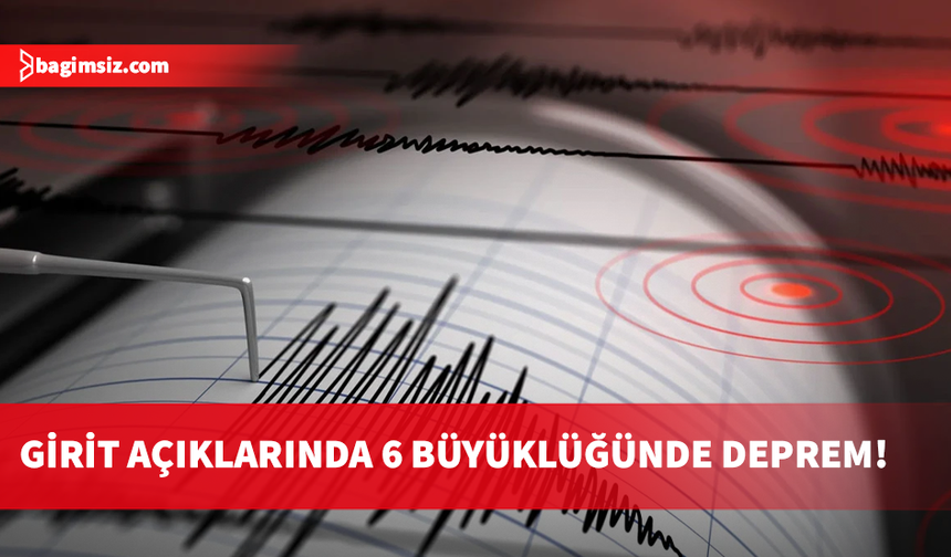 Ege Denizi'nde 6 büyüklüğünde deprem...