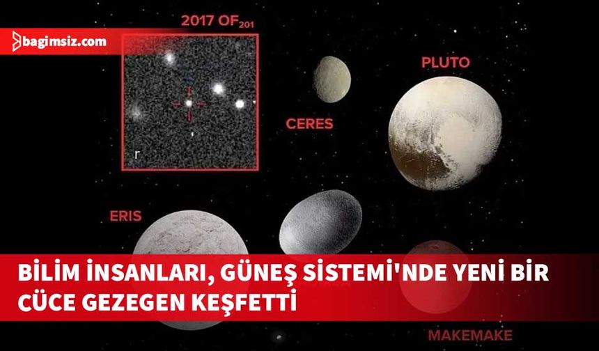 Bilim insanları, Güneş Sistemi'nde yeni bir cüce gezegen keşfetti: Plüton'a arkadaş geldi