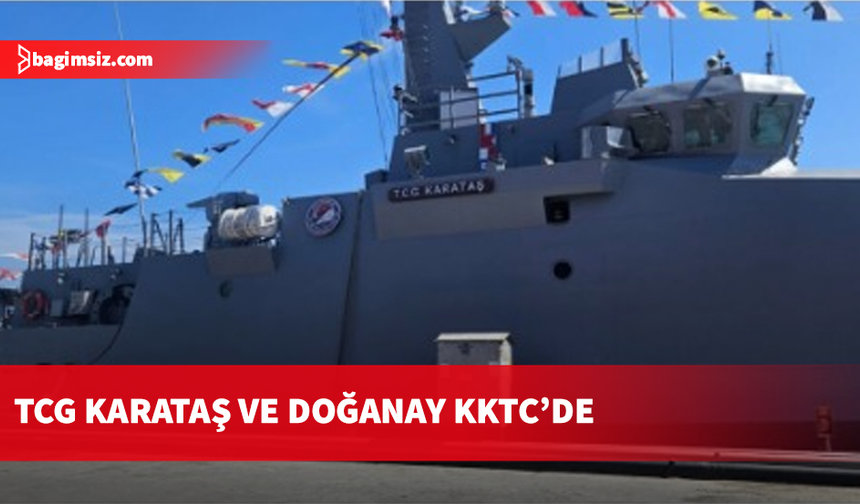 Deniz Kuvvetleri’nden 19 Mayıs Ziyareti: TCG Doğanay ve TCG Karataş KKTC’de