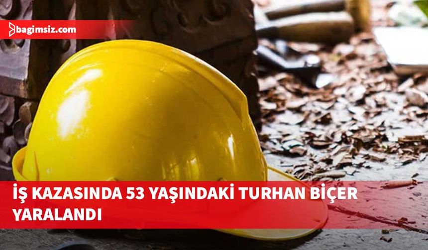 Girne'de iş kazası: 53 yaşındaki Turhan Biçer yaralandı