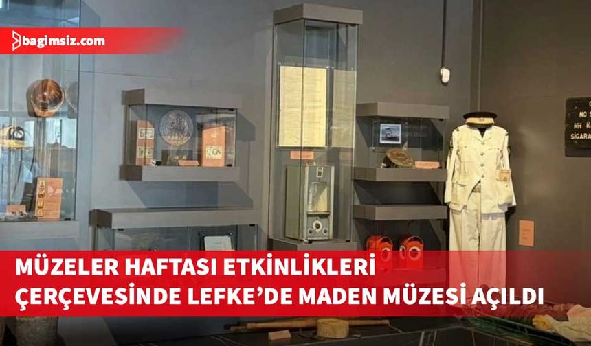 Lefke Maden Müzesi düzenlenen törenle açıldı: Hedef tüm ilçelerde bir müze!