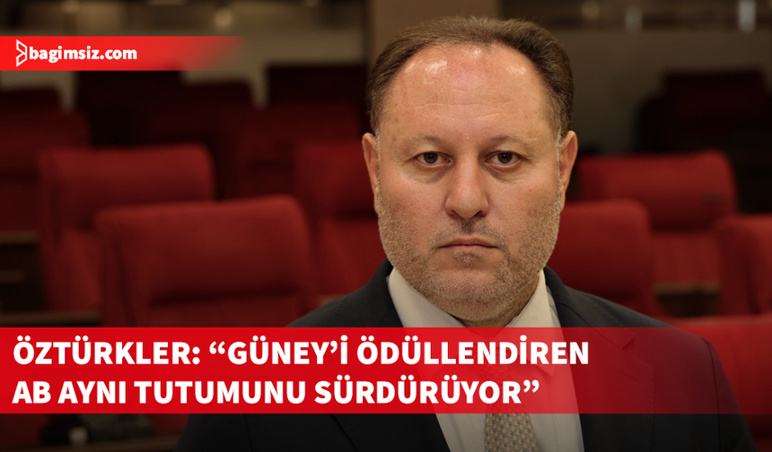 Ziya Öztürkler: AB, Kıbrıs Türk Halkının Haklarına Saygı Duymalı