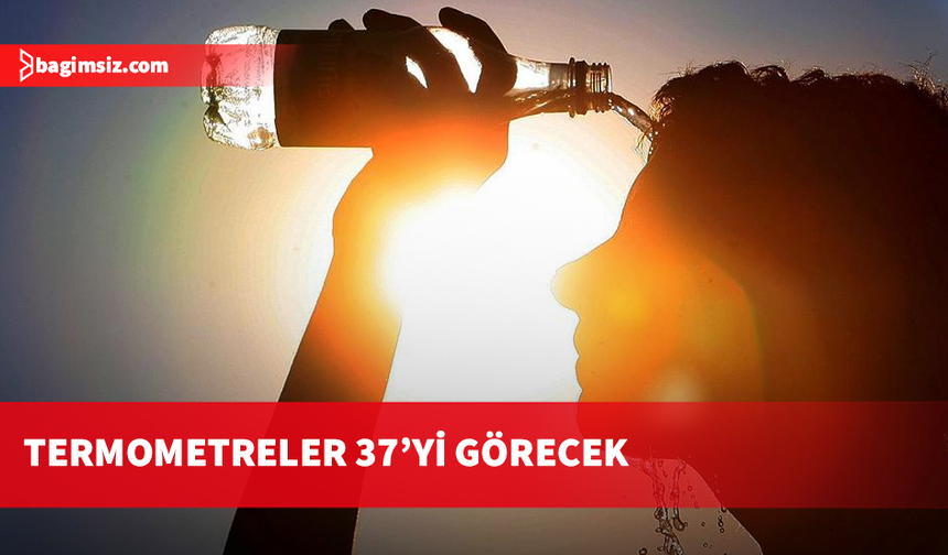 Sıcak hava dalgası kapıda