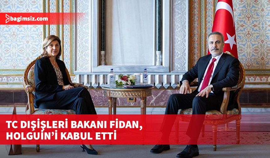 TC Dışişleri Bakanı Fidan, Holguin’i kabul etti