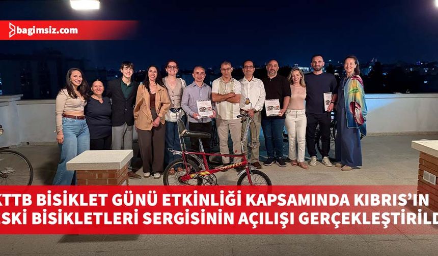 KTTB Bisiklet Günü Etkinliği Kapsamında Kıbrıs’ın Eski Bisikletleri Sergisinin Açılışı Gerçekleştirildi