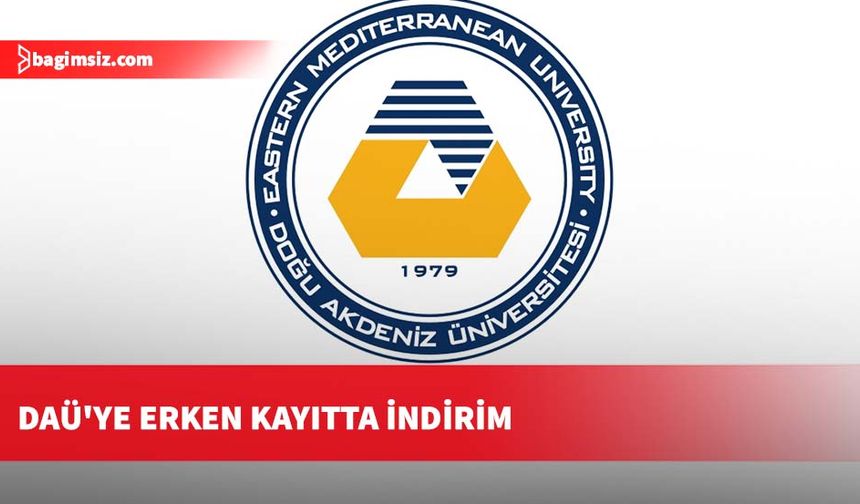 DAÜ'ye erken kayıtta indirim