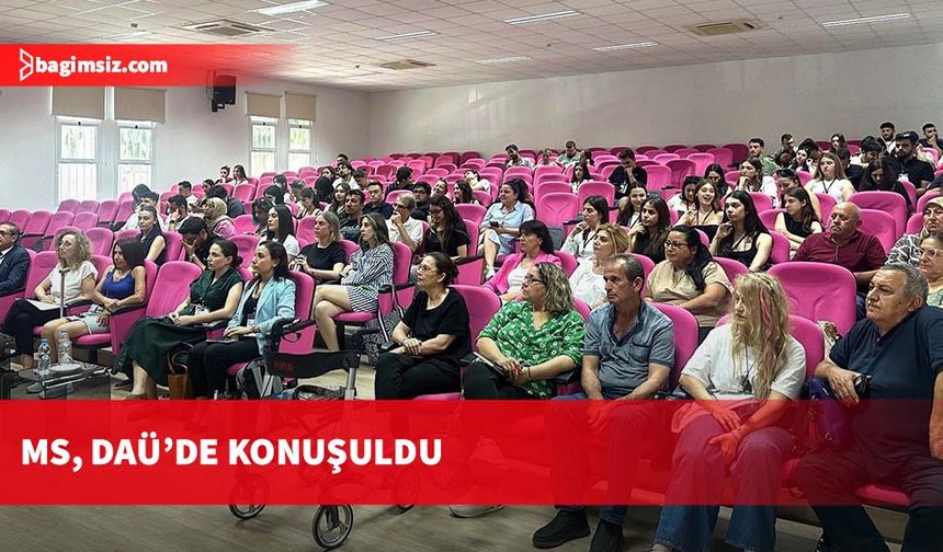MS, DAÜ’de konuşuldu
