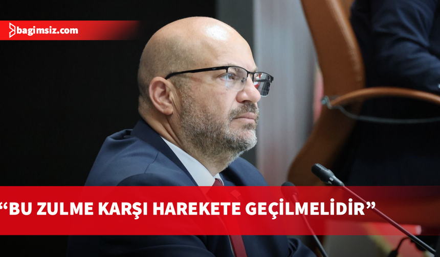 Milletvekili Küçük’ten İsrail’e tepki