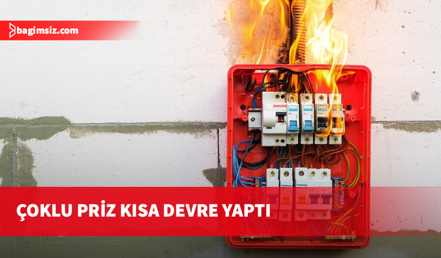 Lojmanda çoklu priz kısa devre yaptı, yangın çıktı!