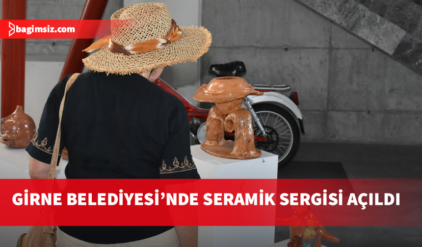 Seramik Atölyesi Sergisi açıldı