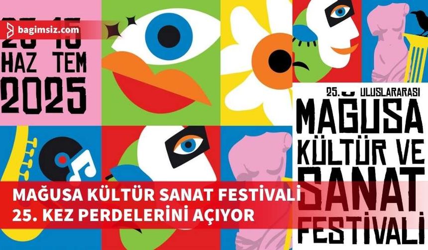 25. Uluslararası Mağusa Kültür Sanat Festivali başlıyor