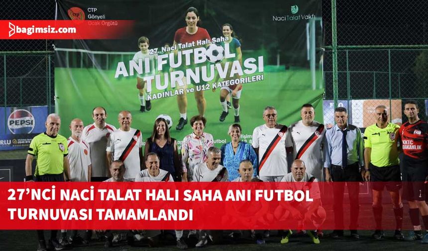 27’nci Naci Talat Halı Saha Futbol Turnuvası Kadınlar Finali dün Kaptan Erbay tesislerinde yapıldı