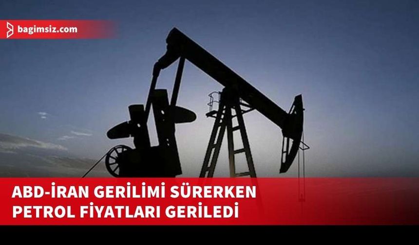 Petrol, Trump'ın İran kararını beklerken dalgalı seyrediyor