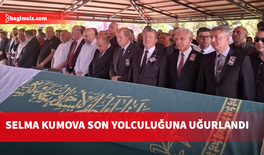 Başbakan Üstel'in kız kardeşi Selma Kumova son yolculuğuna uğurlandı