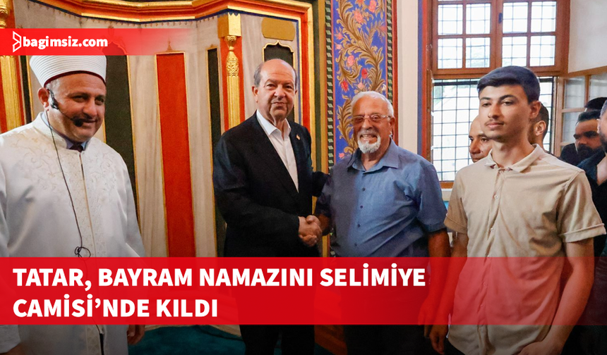 Tatar, Bayram Namazını Restore Edilen Selimiye Camisi’nde Kıldı